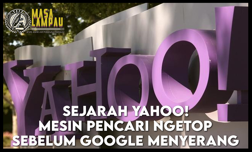 Sejarah Yahoo! Mesin Pencari yang Merajai Internet Sebelum Google