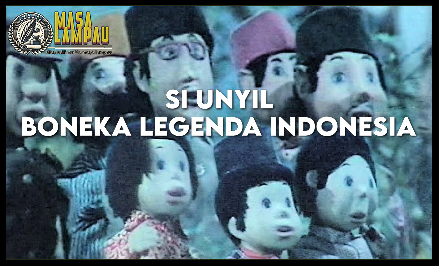 Unyil Boneka Legenda Indonesia Tak Lekang Jaman