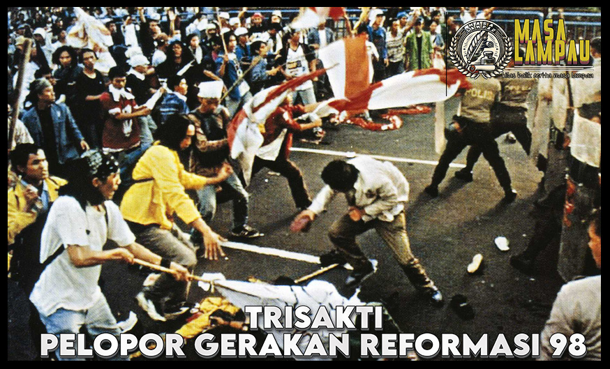 Trisakti dan Sejarah Yang Menjadi Gerakan Reformasi 98