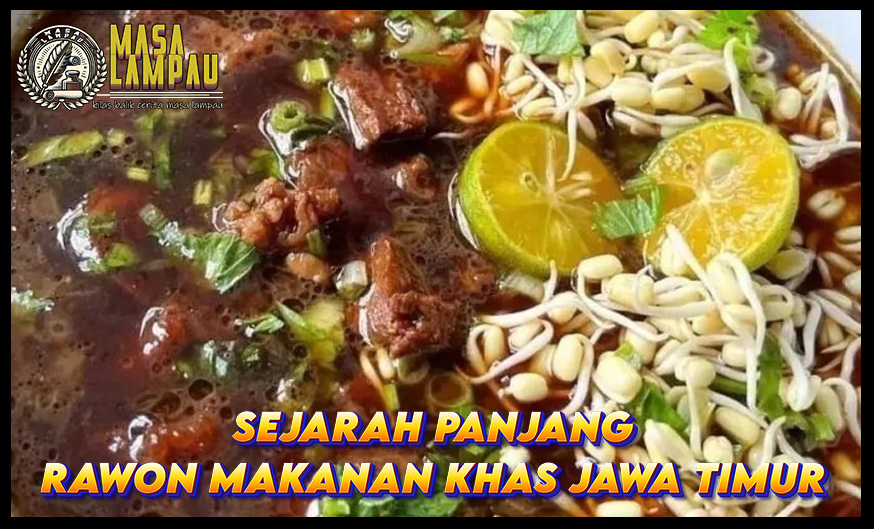 Sejarah Panjang Rawon, Makanan Khas Jawa Timur