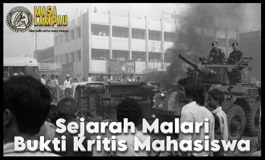 Sejarah Malari Bukti Kritis Mahasiswa Terhadap Indonesia