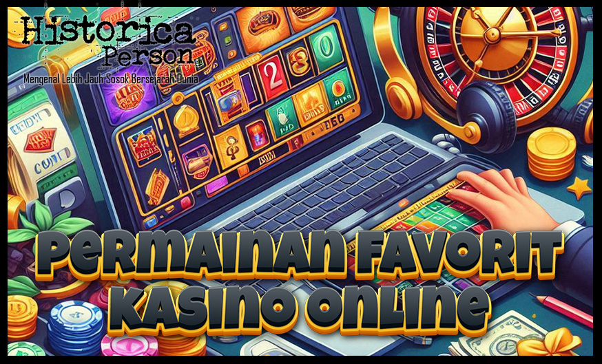 Permainan Favorit Kasino Online