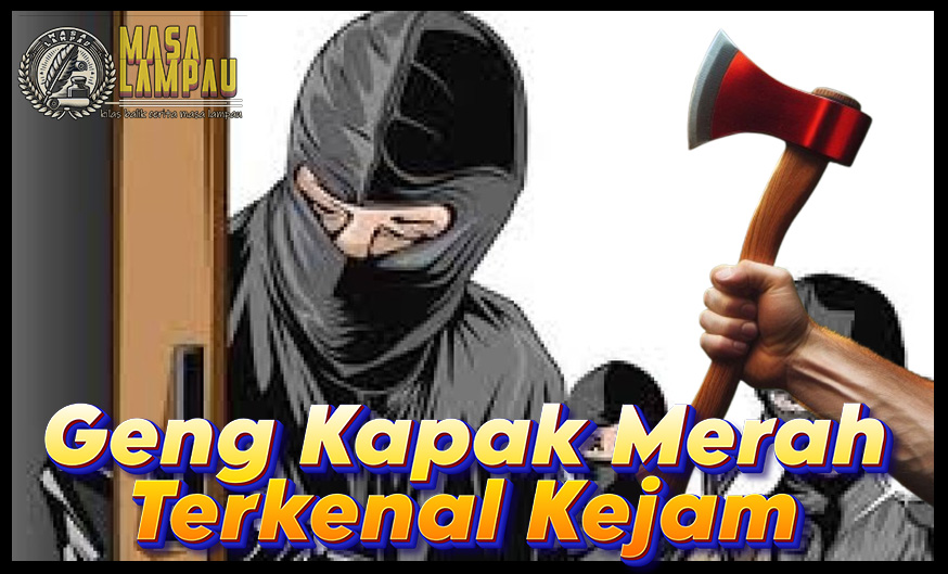 Sejarah Geng Kapak Merah Pada Era 80 sampai 90an