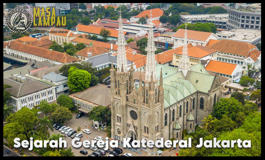 Sejarah Gereja Katedral Jakarta Dari Jaman VOC