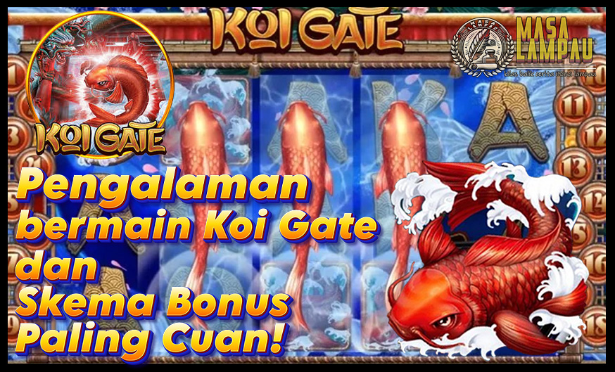 Pengalaman Bermain Koi Gate Dengan Bonus Yang Menggiurkan