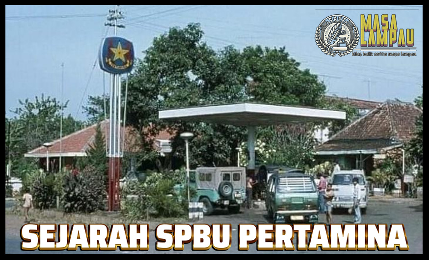 Sejarah SPBU Pertamina di Indonesia