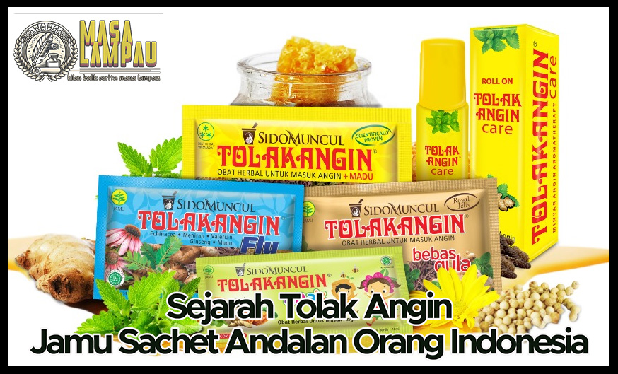 Sejarah Panjang Tolak Angin Minuman Kesehatan Herbal Andalan