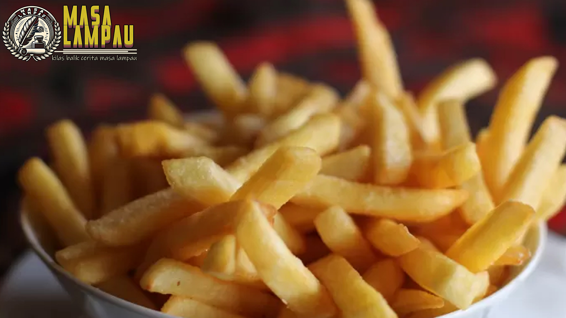 French Fries: Menelusuri Jejak Sejarah Potato Fries di Dunia