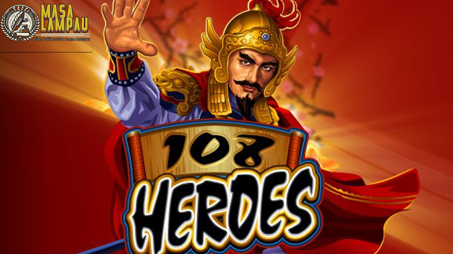 Rahasia di Balik Slot 108 Heroes: Jackpot Fantastis Menanti