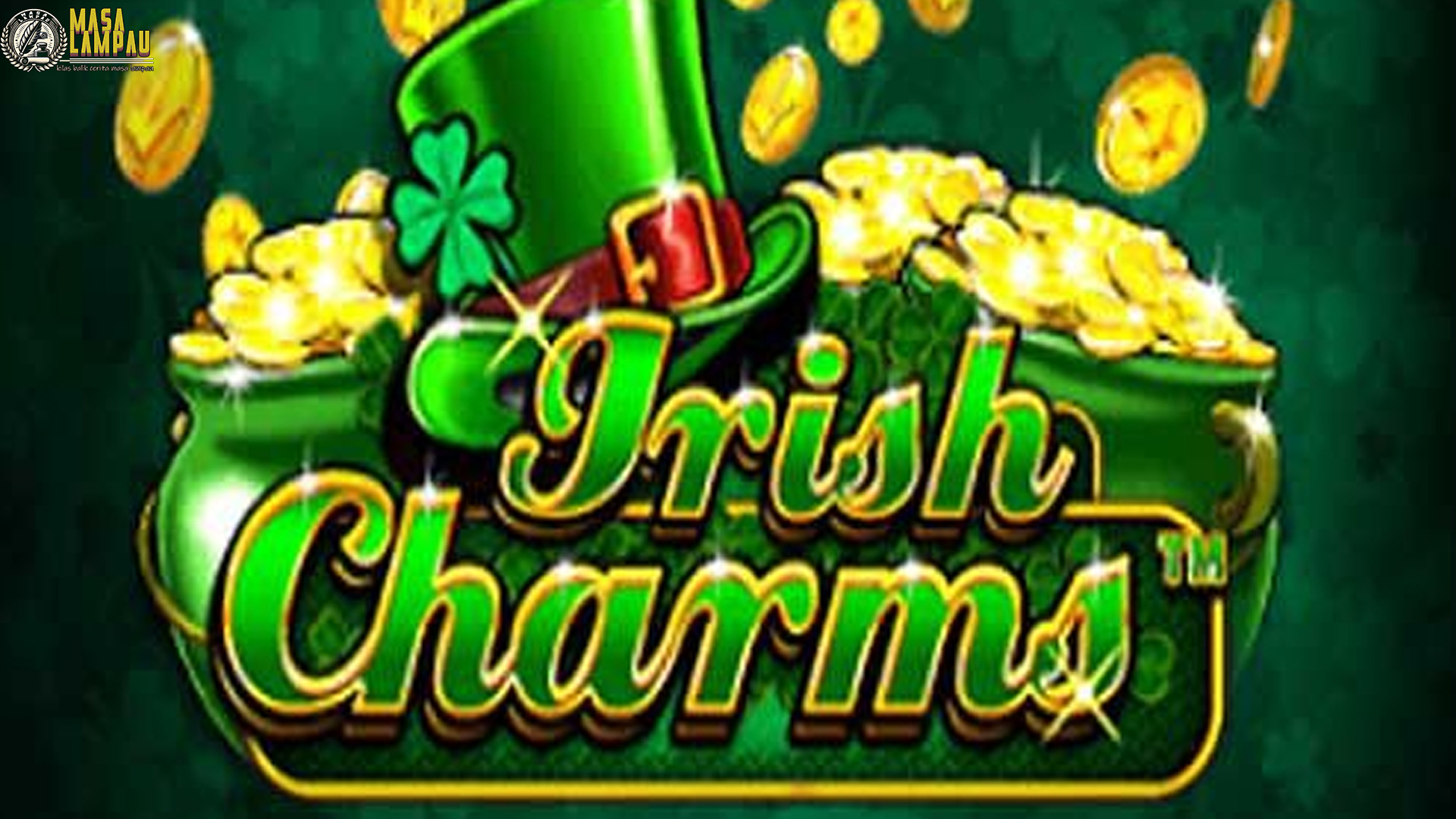 Fitur Bonus Slot Irish Charms: Menang Besar dengan Cara Seru